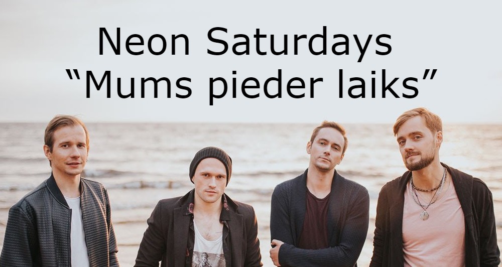 “Neon Saturdays” atgriežas ar jaunu singlu “Mums pieder laiks”